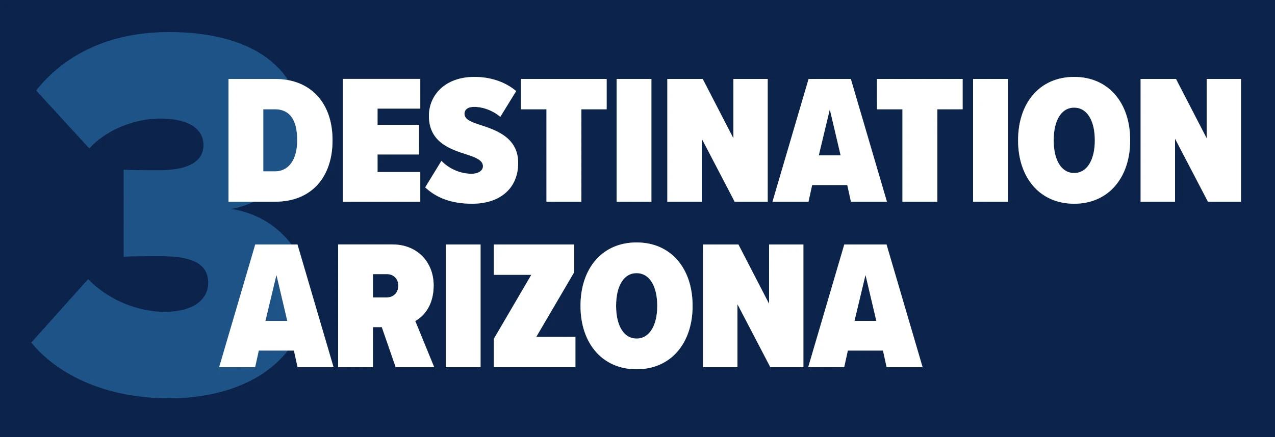 03 - Destination Arizona